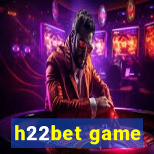 h22bet game